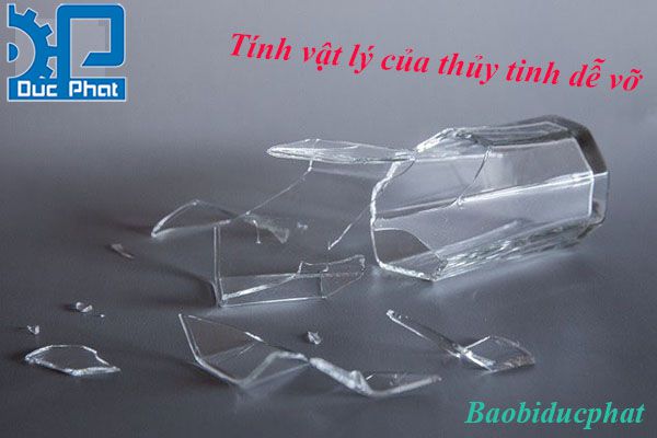 Tính vật lý của các sản phẩm làm từ thủy tinh là gì