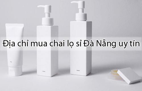 Địa chỉ mua chai lọ sỉ Đà Nẵng uy tín giá tốt nhất